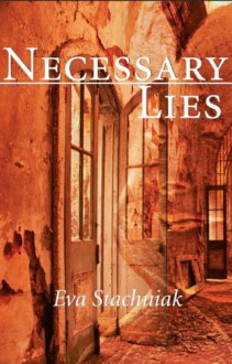 Necessary Lies - Eva Stachniak