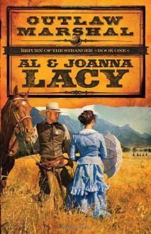 Outlaw Marshal - Al Lacy, JoAnna Lacy