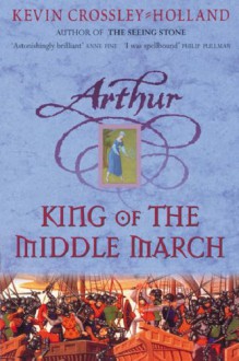 King Of The Middle March - Kevin Crossley-Holland