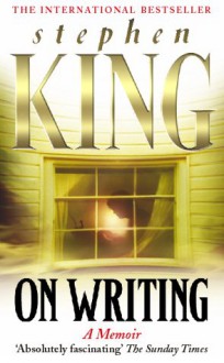 On Writing: A Memoir - Stephen King