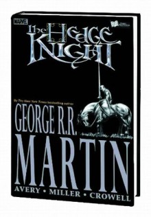 Hedge Knight, Vol. 1 (v. 1) - George R.R. Martin, Ben Avery, Mike Miller