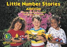 Little Number Stories: Addition - Rozanne Lanczak Williams