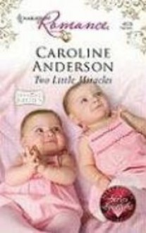 Two Little Miracles - Caroline Anderson