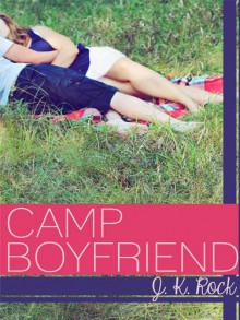 Camp Boyfriend - J.K. Rock