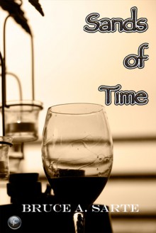 Sands of Time - Bruce A. Sarte