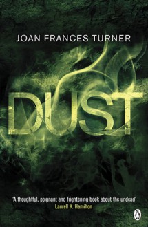 Dust (Dust, #1) - Joan Frances Turner