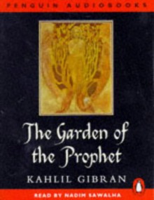 The Garden of the Prophet - Kahlil Gibran, Nadim Sawalha