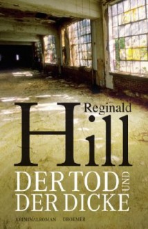 Der Tod und der Dicke - Reginald Hill