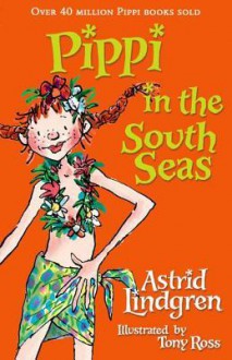 Pippi in the South Seas - Astrid Lindgren