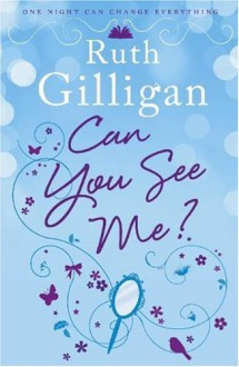 Can You See Me? - Ruth Gilligan