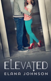 Elevated - Elana Johnson