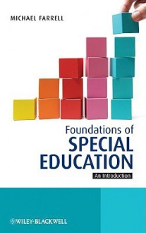 Foundations of Special Education: An Introduction - Michael Farrell