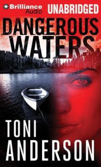 Dangerous Waters - Toni Anderson