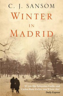 Winter in Madrid - C.J. Sansom