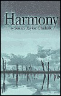 Harmony - Susan Taylor Chehak