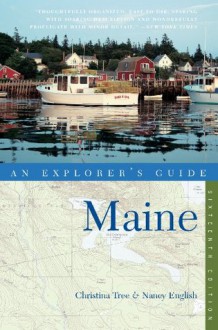 Explorer's Guide Maine (Sixteenth Edition) (Explorer's Complete) - Christina Tree, Nancy English