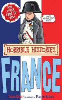 Horrible Histories Special: France - Terry Deary, Martin C. Brown