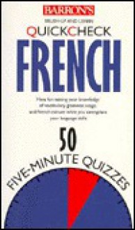 Quick Check French (Barron's Quickcheck Language) - Louis-Sébastien Mercier, Francoise Mercier