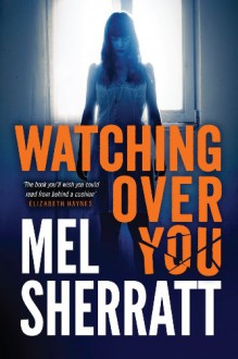 Watching Over You - Mel Sherratt