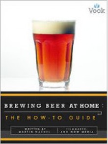 Brewing Beer at Home: The How-To Guide - Dr. Vook