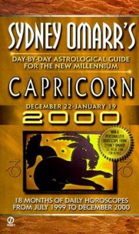 Sydney Omarr's Day-by-day Astrological Guide For The New Millenium:Capricorn - Sydney Omarr