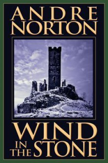 Wind in the Stone - Andre Norton