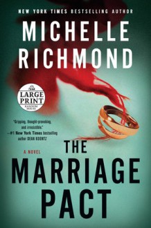 The Marriage Pact: A Novel (Random House Large Print) - Michelle Richmond