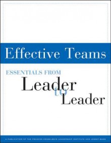 Effective Teams: Essentials from Leader to Leader - LTL