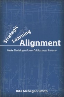 Strategic Learning Alignment - Rita Smith