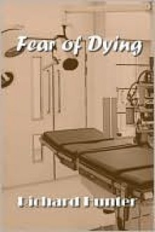 Fear of Dying - Richard Hunter