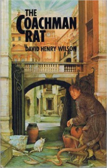 The Coachman Rat - David Henry Wilson