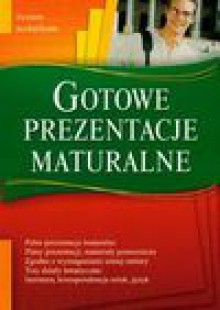 Gotowe prezentacje maturalne liceum technikum - Sabak Agnieszka, Anna Popławska, Teresa Bojczewska