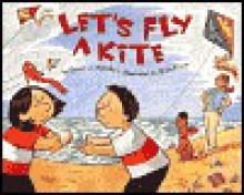 Let's Fly a Kite - Stuart J. Murphy, Brian Floca