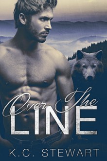 Over the Line - K.C. Stewart