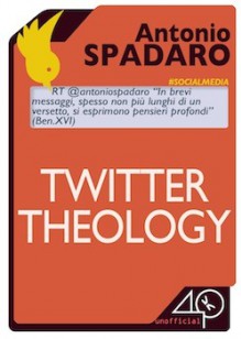 Twitter Theology - Antonio Spadaro