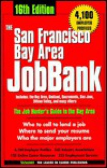 The San Francisco Bay Area Jobbank (San Francisco Bay Area Jobbank, 16th ed) - Michelle Roy Kelly