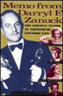 Memo from Darryl F. Zanuck - Rudy Behlmer, Philip Dunne