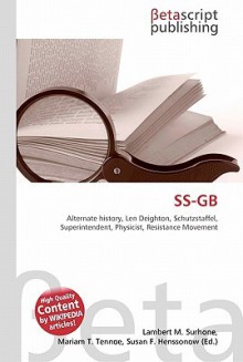 SS-GB - Lambert M. Surhone, VDM Publishing, Susan F. Marseken