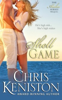 Shell Game (Aloha Series) - Chris Keniston