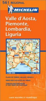 Italy North West - Lombardia/Piemonte/Valle D'Aosta/Lig Uria Map No. 561 - Michelin