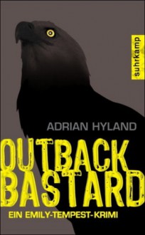 Outback Bastard - Adrian Hyland, Peter Torberg