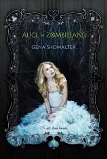 Alice in Zombieland - Gena Showalter