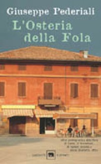 L'Osteria della Fola - Giuseppe Pederiali