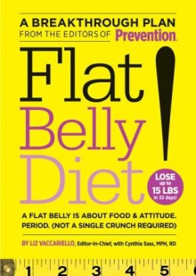 Flat Belly Diet! - Liz Vaccariello