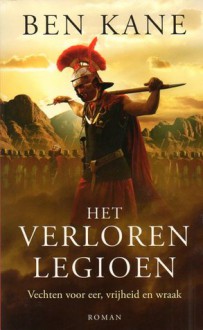 De zilveren adelaar (Het verloren legioen, #2) - Ben Kane, Paul Syrier