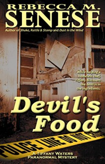 Devil's Food: A Tiffany Waters Paranormal Mystery - Rebecca M. Senese