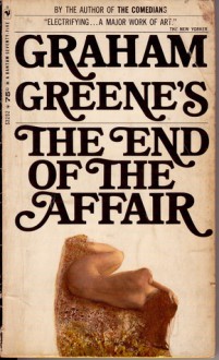 The End of the Affair - Graham Greene