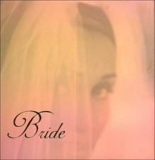 Bride - Ariel Books, Mary Rodarte, Staff of Mallory Samson Photography, Andrews McMeel Publishing