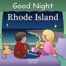 Good Night Rhode Island - Adam Gamble, Anne Rosen