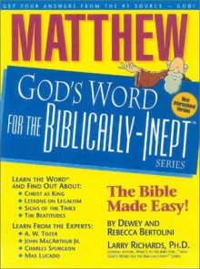 Matthew: God's Word for the Biblically-Inept - Dewey Bertolini